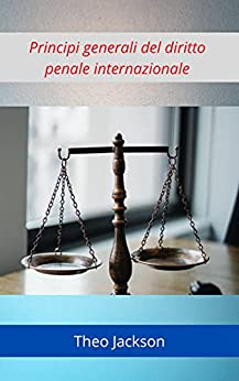 Principi generali del diritto penale internazionale