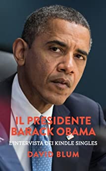 Il Presidente Barack Obama: L'intervista dei Kindle Singles