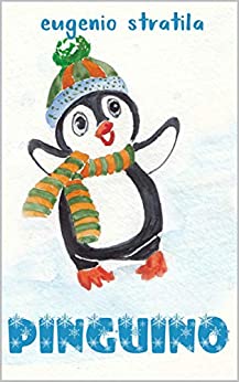 Pinguino (Storie per Bimbi Vol. 1)