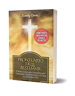 PRONTUARIO DELLE BESTEMMIE: il Porco Libro più Completo per Imparare a Bestemmiare il Cane e a Maledire Dio + CANALE SEGRETO!