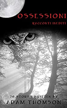 OSSESSIONI: Racconti inediti