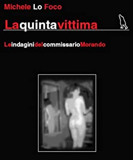 La quinta vittima