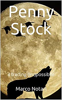 Penny Stock: il trading (im)possibile