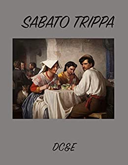 SABATO TRIPPA (LA CUCINA TRADIZIONALE ITALIANA)