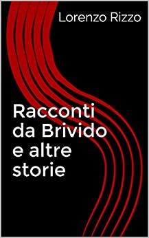 Racconti da Brivido e altre storie