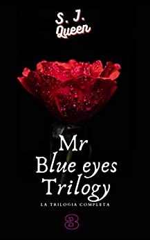 Mr. Blue Eyes : La trilogia completa