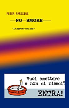 NO SMOKE – “Le sigarette sono nazi”