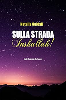 Sulla strada Inshallah!