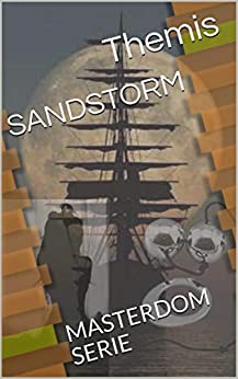 SANDSTORM: MASTERDOM SERIE