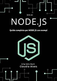 Node.js: Guida completa per NODE JS con esempi