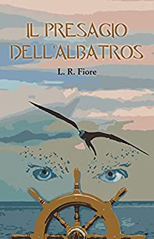 Il presagio dell’albatros (Le avventure del professor Alex Martinelli Vol. 2)