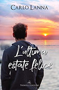 L’ultima estate felice (I ragazzi di Droover Bay Vol. 1)