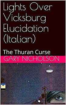 Lights Over Vicksburg Elucidation (Italian): The Thuran Curse
