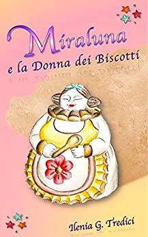 Miraluna e la Donna dei Biscotti