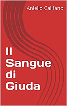 Il Sangue di Giuda