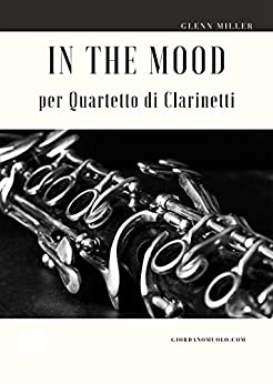 In the Mood per Quartetto di Clarinetti