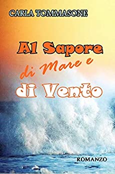 AL SAPORE DI MARE E DI VENTO