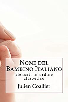 Nomi del Bambino Italiano: elencati in ordine alfabetico