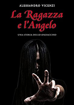 La Ragazza e l’Angelo (Storie dello Spadaccino Vol. 4)