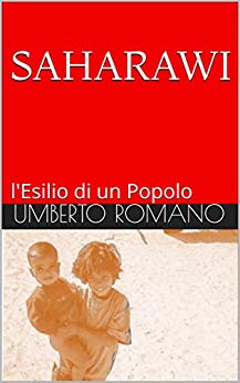 Saharawi: l’Esilio di un Popolo