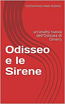 Odisseo e le Sirene: un’analisi nuova dell’Odissea di Omero