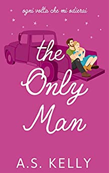 The Only Man: (Italian Edition) (From Connemara With Love Vol. 4)