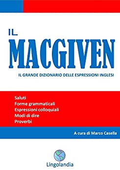 Il MacGiven: Il grande dizionario delle espressioni inglesi