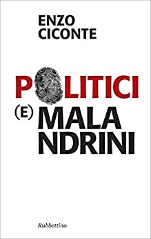 Politici e malandrini (Problemi aperti Vol. 180)