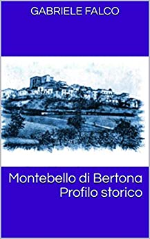 Montebello di Bertona Profilo storico