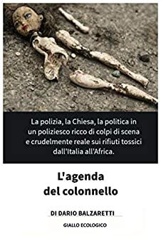 L’AGENDA DEL COLONNELLO: poliziesco ecologico