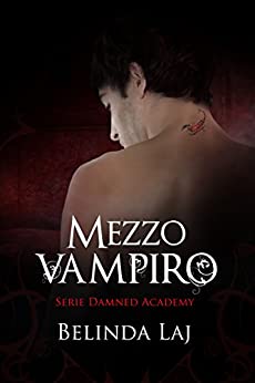 Mezzo vampiro: Damned Academy #1