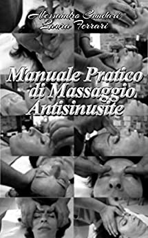 Manuale Pratico di Massaggio Antisinusite