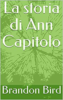 La storia di Ann Capitolo