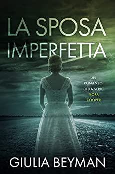 La sposa imperfetta (Nora Cooper Vol. 6)