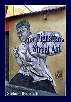 Tor Pignattara Street Art