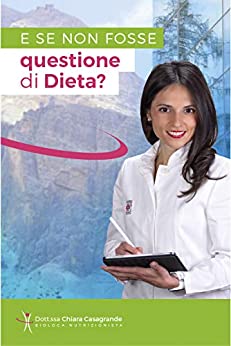 E se non fosse questione di dieta?: L'approccio circolare ottimale a tutte le età