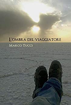 L'ombra del viaggiatore: La strada delle Meraviglie