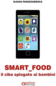 Smart Food: Cibo spiegato ai bambini