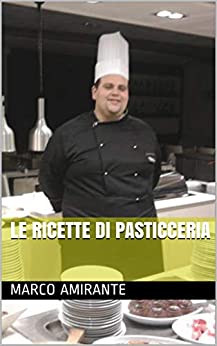 Le Ricette di Pasticceria