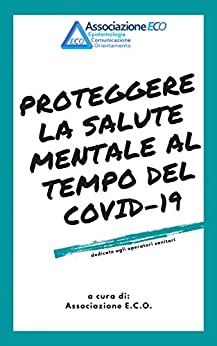 Proteggere la salute mentale al tempo del Covid-19