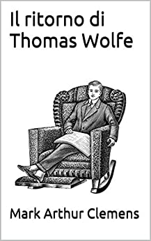 Il ritorno di Thomas Wolfe