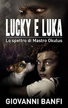 Lucky e Luka: Lo spettro di Mastro Okulus