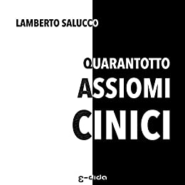 Quarantotto Assiomi Cinici