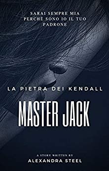 Master Jack Vol.2: La Pietra dei Kendall