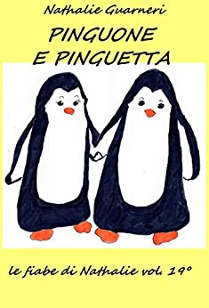 Pinguone e Pinguetta: Le fiabe di Nathalie vol. 19°