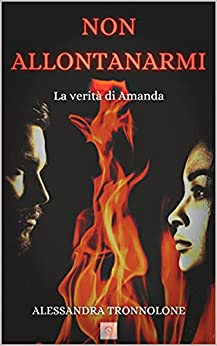 Non allontanarmi: La verità di Amanda