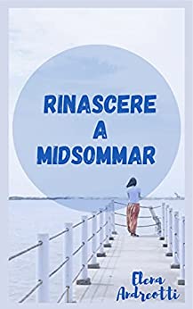 Rinascere a Midsommar