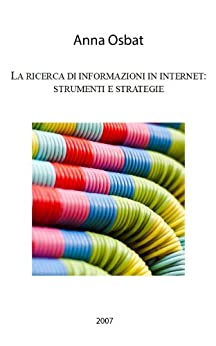 La ricerca di informazioni in internet: strumenti e strategie