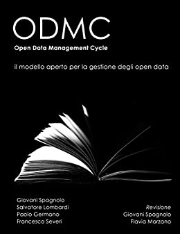 ODMC, il modello aperto per la gestione degli Open Data: Open Data Management Cycle