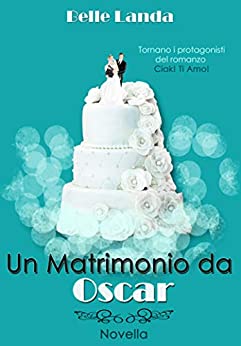 Un matrimonio da Oscar (Ciak! ti amo!)